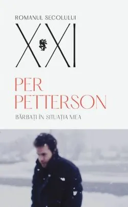 Bărbați în situația mea de Per Petterson