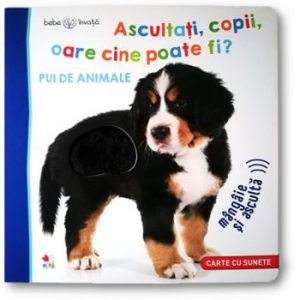 Bebe invata. Ascultati, copii, oare cine poate fi? pui de animale