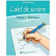 Caiet de scriere. Clasa 1. partea 1. CSAK1 de Luminita Minca