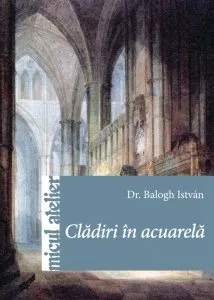 Cladiri in acuarela de Balogh Istvan