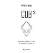 Cub². Am impartit timpul la cifra 4, apoi a aparut iubirea ta de Arabela Mikail