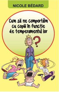 Cum să ne comportăm cu copiii în funcție de temperamentul lor?