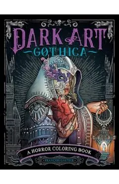 Dark Art Gothica: A Horror Coloring Book de Franois Gautier