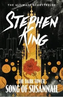 Dark Tower VI: Song of Susannah de Stephen King