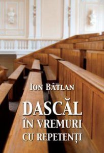 Dascal in vremuri cu repetenti