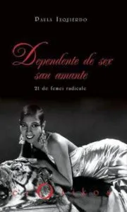 Dependente de sex sau amante de Paula Izquierdo