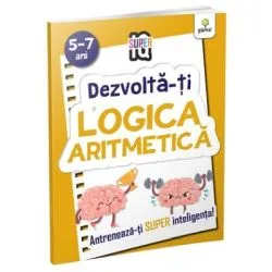 Dezvolta-ti logica aritmetica. Super IQ
