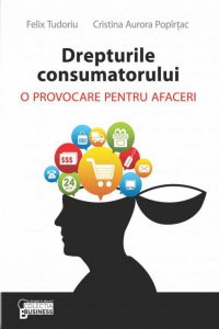 Drepturile consumatorului. O provocare pentru afaceri