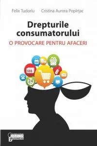 Drepturile consumatorului. O provocare pentru afaceri