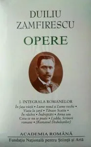 Duiliu Zamfirescu. Opere (Vol. I) Integrala romanelor de Academia Romana
