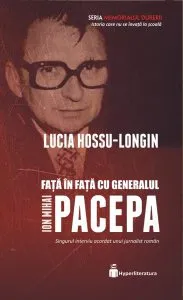 Fata in fata cu generalul Ion Mihai Pacepa