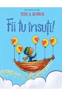 Fii tu insuti! de Peter H. Reynolds