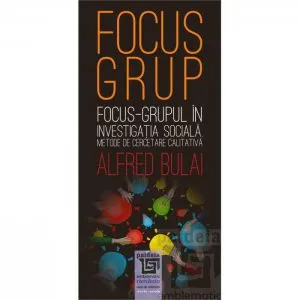 Focus Grup de Alfred Bulai