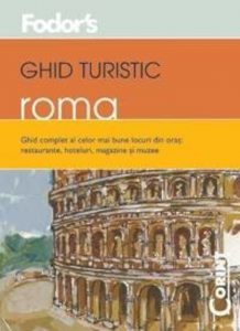 Ghid turistic Fodor`s - Roma