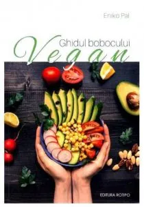 Ghidul bobocului Vegan de Eniko Pal