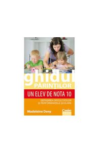 Ghidul părinţilor. Un elev de nota 10