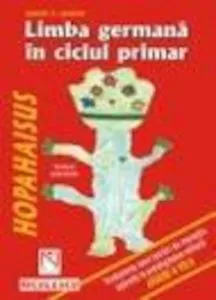 Hopahaisus - limba germana in ciclul primar (lecturi paralele) de E.A.Ekker