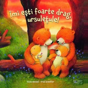 Imi esti foarte drag, ursuletule! de Ulises Wensell