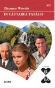 In cautarea tatalui, 912 de Eleanor Woods