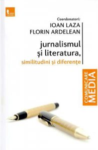 Jurnalismul si literatura. Similitudini si diferente