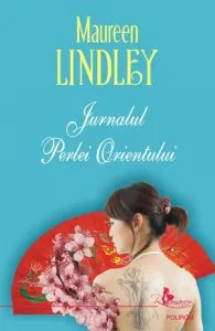 Jurnalul Perlei Orientului de Maureen Lindley