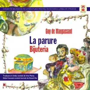 La parure / Bijuteria de Guy de Maupassant