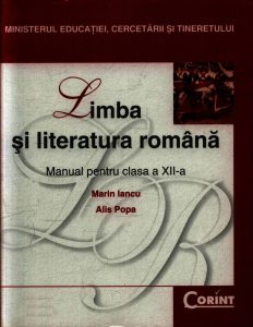 Limba si literatura romana. Manual pentru clasa a XII-a