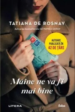 Mâine ne va fi mai bine de Tatiana de Rosnay