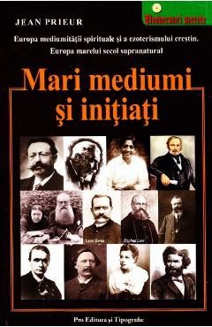 Mari mediumi si initiati