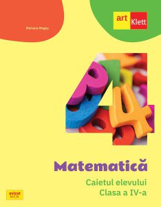 Matematică. Caietul elevului. Clasa a IV-a