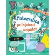 Matematica pe intelesul copiilor (Usborne) de Usborne Books