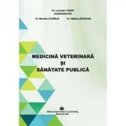 Medicina Veterinara si Sanatate Publica de Laurentiu. Tudor