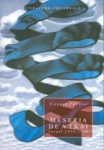 Meseria de a trai. Jurnal 1935-1950 de Cesare Pavese