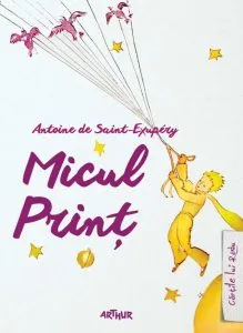 Micul Print de Antoine de Saint-Exupery