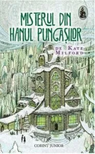 Misterul din hanul pungasilor de Kate Milford