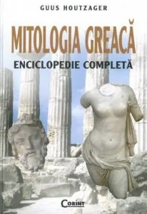 Mitologia greaca. Enciclopedie completa de Guus Houtzager