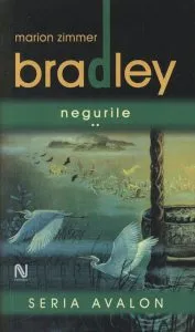 Negurile (vol. 2 din seria Avalon) de Marion Zimmer Bradley