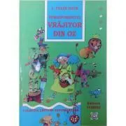Nemaipomenitul Vrajitor din Oz de Lyman Frank Baum