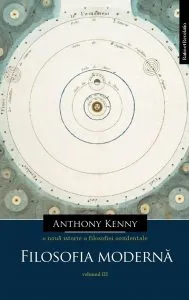 O noua istorie a filosofiei occidentale, volumul III de Anthony Kenny