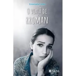 O viata de rroman de Emanuela Covaci