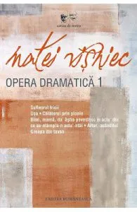 Opera dramatica vol.1 de Matei Visniec