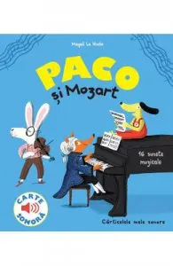Paco si Mozart. 16 sunete muzicale de Magali Le Huche