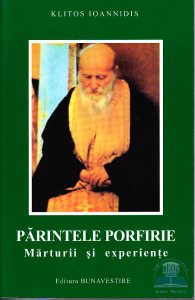 Parintele Porfirie, marturii si experiente