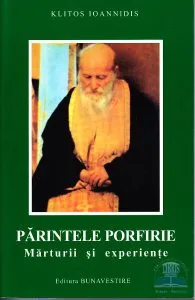 Parintele Porfirie, marturii si experiente de Klitos Ioannidis