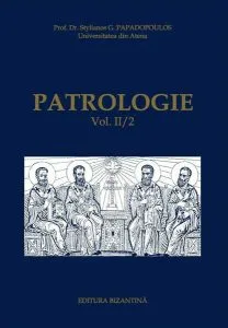 Patrologie (Vol. II / 2) de Stelianos Papadopoulos