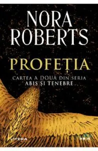 Profetia. Seria Abis si tenebre. Cartea 2 de Nora Roberts