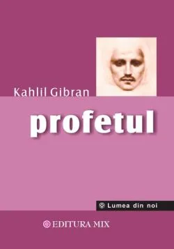 Profetul de Kahlil Gibran