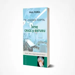 St. Johannes Hospital. Intre cruce si bisturiu de Paul Purea