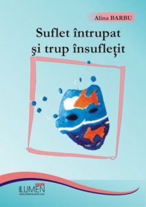 Suflet intrupat si trup insufletit