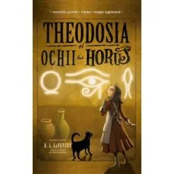Theodosia si Ochii lui Horus, volumul 3 de R. L. Lafevers